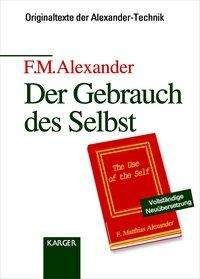 Cover for F.M. Alexander · Gebrauch des Selbst (Book)