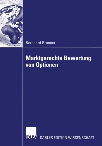 Cover for Bernhard Brunner · Marktgerechte Bewertung Von Optionen (Paperback Book) [2004 edition] (2004)