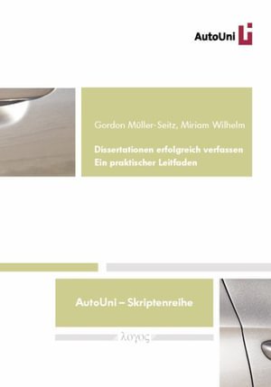 Cover for Gordon Müller-Seitz · Dissertationen Erfolgreich Verfassen (Paperback Book) (2010)