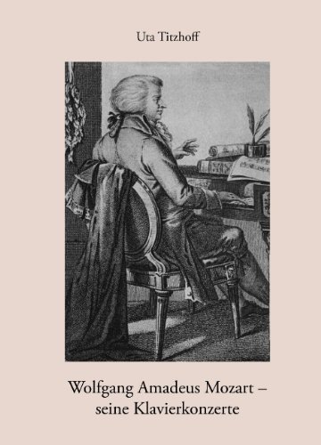 Cover for Uta Titzhoff · Wolfgang Amadeus Mozart - Seine Klavierkonzerte (Paperback Book) [German edition] (2005)