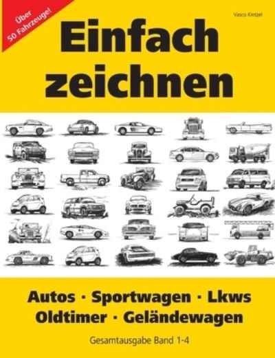 Cover for Kintzel · Einfach zeichnen: Autos, LKWs, (Book) (2022)