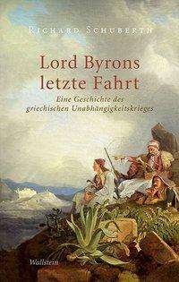 Cover for Schuberth · Lord Byrons letzte Fahrt (Book)