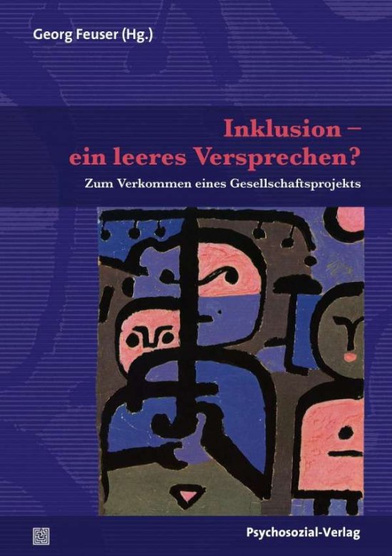 Inklusion - ein leeres Versprechen? - Georg Feuser - 图书 -  - 9783837925708 - 
