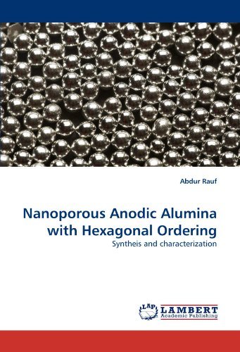 Cover for Abdur Rauf · Nanoporous Anodic Alumina with Hexagonal Ordering: Syntheis and Characterization (Paperback Book) (2010)