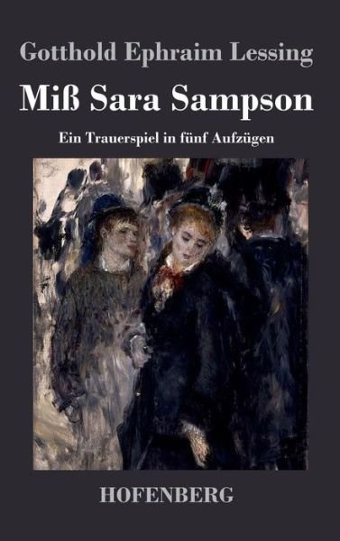 Cover for Gotthold Ephraim Lessing · Miss Sara Sampson (Hardcover Book) (2013)