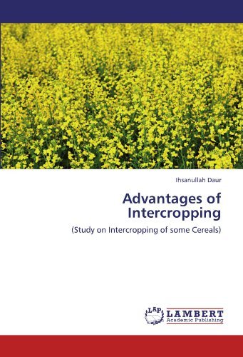 Cover for Ihsanullah Daur · Advantages of Intercropping: (Study on Intercropping of Some Cereals) (Paperback Book) (2011)
