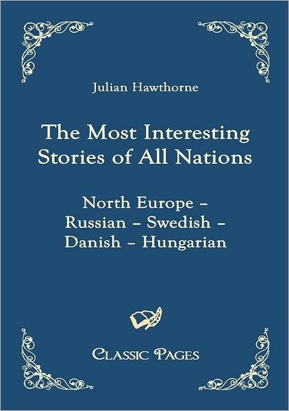 Cover for Julian Hawthorne · The Most Interesting Stories of All Nations (Paperback Book) (2010)