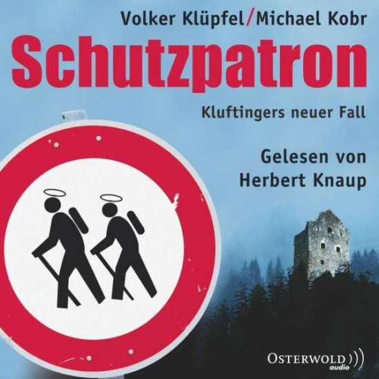 Cover for Michael Kobr · Schutzpatron - Die Komplettlesung: Kluftingers Sechster Fall : 11 Cds (Ein Kluft (Book)
