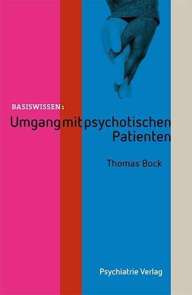 Cover for Bock · Umgang mit psychotischen Patienten (Book)