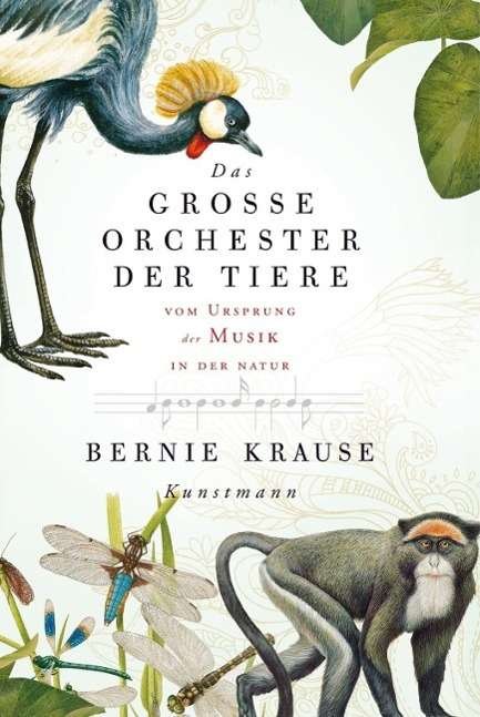 Cover for Bernie Krause · Das Grosse Orchester Der Tiere: Vom Ursprung Der Musik In Der Natur (Book)