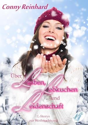 Cover for Conny Reinhard · Über Lesben, Lebkuchen und Leidenschaft (Paperback Book) (2014)