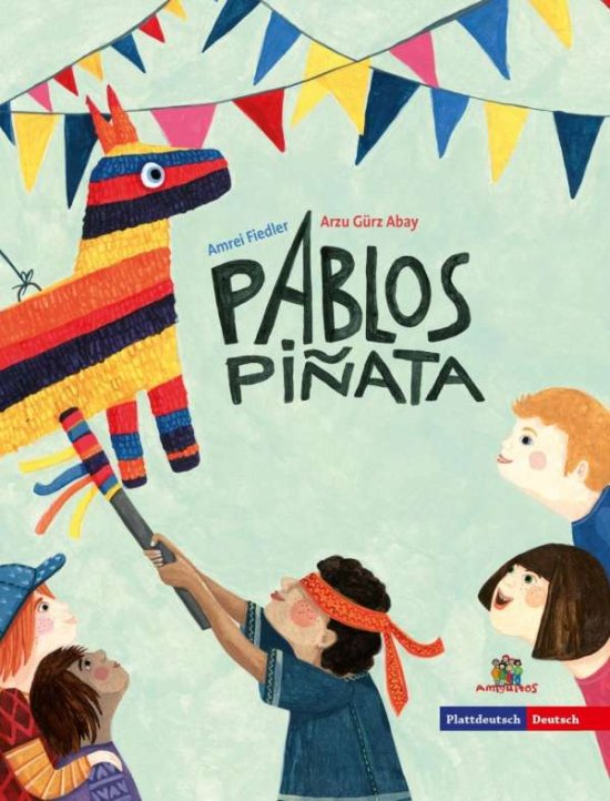 Cover for Abay · Pablos Piñata,deutsch-plattdeutsch (Book)