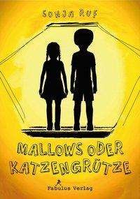 Mallows oder Katzengrütze - Ruf - 图书 -  - 9783944788708 - 