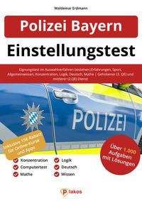 Cover for Plakos Gmbh · Einstellungstest Polizei Bayern: Eignungstest Im Auswahlverfahren Bestehen Erf (Book)