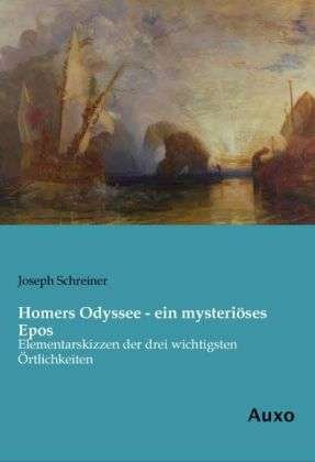 Cover for Schreiner · Homers Odyssee - ein mysteriö (Book)