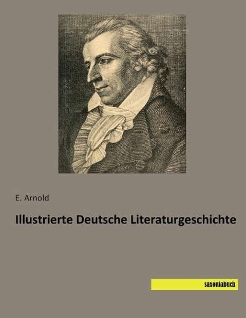 Cover for Arnold · Illustrierte Deutsche Literaturg (Book)