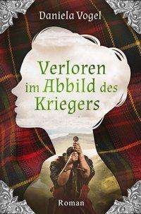 Cover for Vogel · Verloren im Abbild des Kriegers (Book)