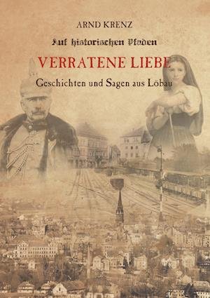 Verratene Liebe - Krenz - 图书 -  - 9783981967708 - 