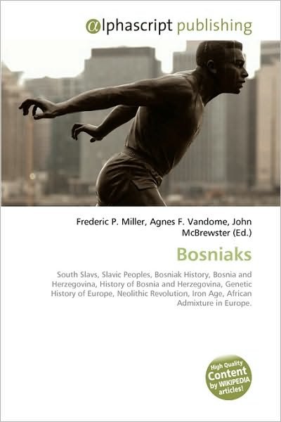 Cover for Frederic P Miller · Bosniaks (Book) (2013)