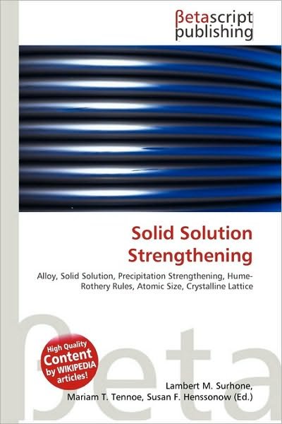 Cover for Lambert M Surhone · Solid Solution Strengthening (Book) (2010)