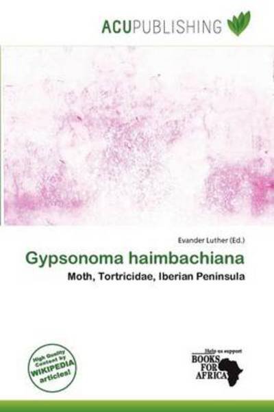 Cover for Evander Luther · Gypsonoma haimbachiana (Book) (2011)