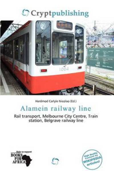 Cover for Hardmod Carlyle Nicolao · Alamein railway line (Book) (2011)