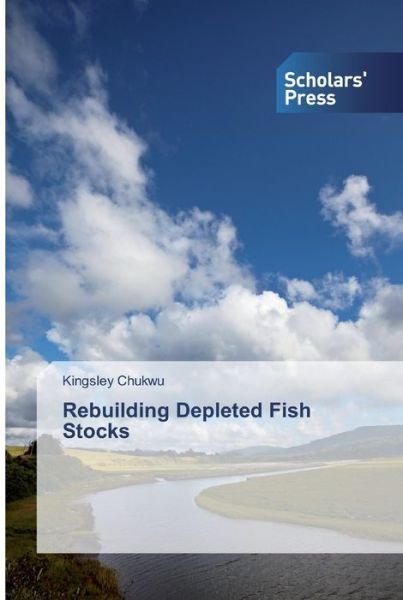 Cover for Chukwu · Rebuilding Depleted Fish Stocks (Book) (2019)