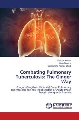 Combating Pulmonary Tuberculosis: - Kumar - 图书 -  - 9786139815708 - 2018年4月12日