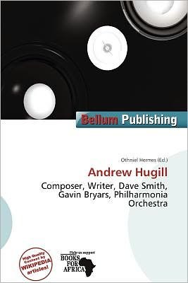 Andrew Hugill - Othniel Hermes - 图书 - Bellum Publishing - 9786139899708 - 2011年11月25日