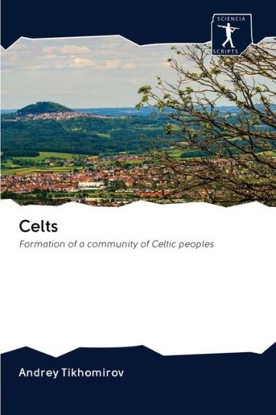 Cover for Tikhomirov · Celts (Book) (2020)