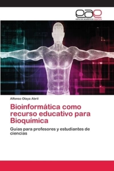 Olaya Abril:Bioinformática como recurso -  - 图书 -  - 9786202258708 - 2018年1月9日