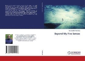 Cover for Manirakiza · Beyond My Five Senses (Book)