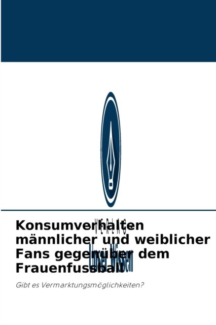 Cover for Alan Stride · Konsumverhalten mannlicher und weiblicher Fans gegenuber dem Frauenfussball (Paperback Book) (2021)