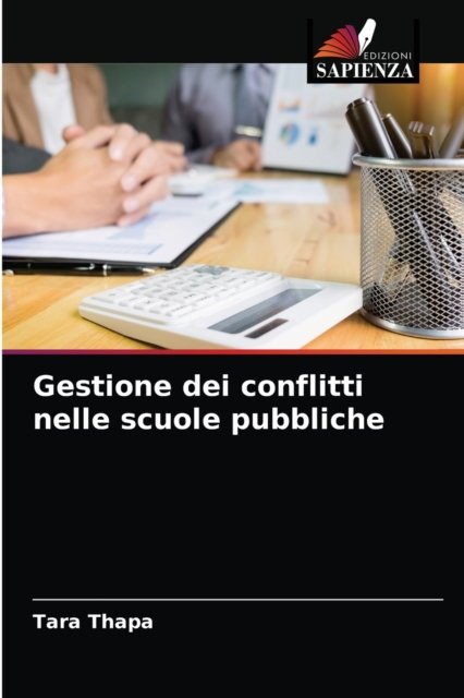 Cover for Tara Thapa · Gestione dei conflitti nelle scuole pubbliche (Paperback Book) (2021)