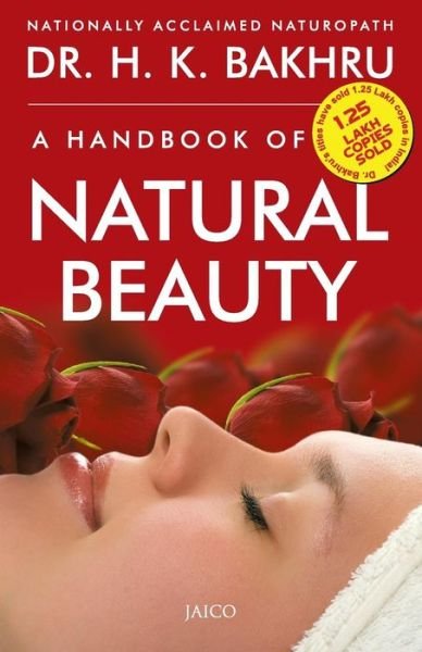 Cover for Dr H K Bakhru · A Handbook of Natural Beauty (Paperback Book) (2015)