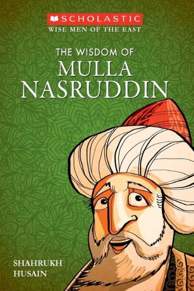 Cover for Shahrukh Husain · The Wisdom of Mulla Nasruddin (Paperback Book) (2017)