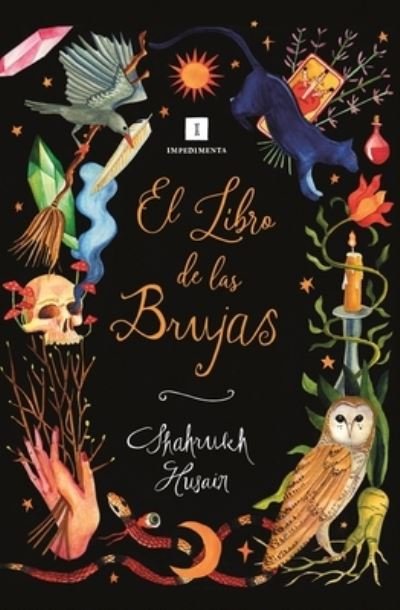 Cover for Shahrukh Husain · El libro de las brujas (Hardcover Book) (2023)