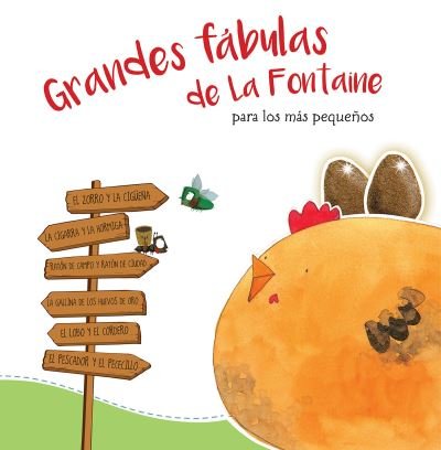 Cover for Varios autores · Grandes fabulas de La Fontaine para los mas pequenos /La Fontaine's Great Fables for the Little Ones (Hardcover Book) (2017)