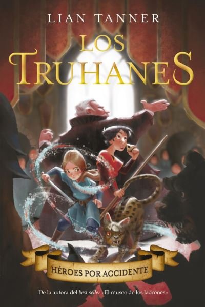 Cover for Lian Tanner · Heroes por accidente / The Rogues Trilogy - Los truhanes / Accidental Heroes (Paperback Book) (2019)