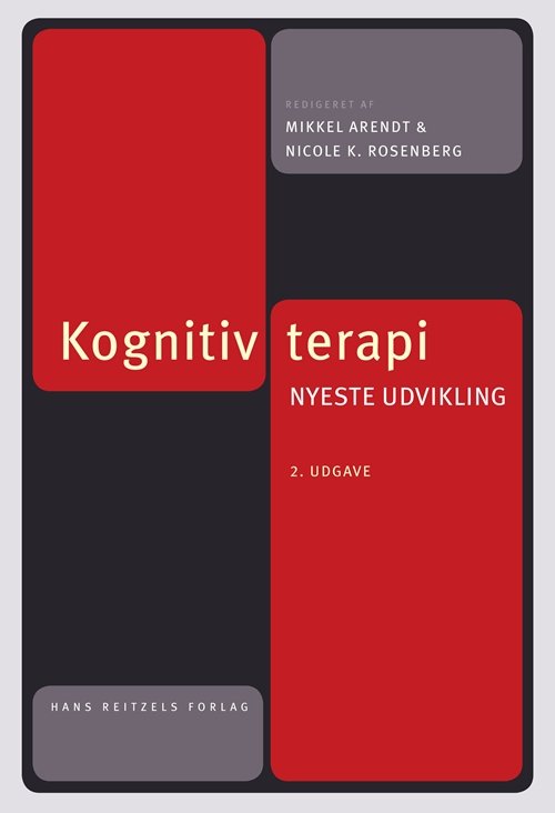 Cover for Bodil Leth Thomsen; Camilla Grønlund; Dorte Damm; Krista Margrethe Nielsen Straarup; Lise Jind; Merete Metz Mørch; Mikkel Arendt; Nicole K. Rosenberg; Per Nielsen; Vibeke Bliksted; Christian Møller Pedersen; Torben Christensen; Tina Holm Nyland; Allan Bla · Kognitiv terapi: Kognitiv terapi (Bound Book) [第1 版本] [Indbundet] (2012)