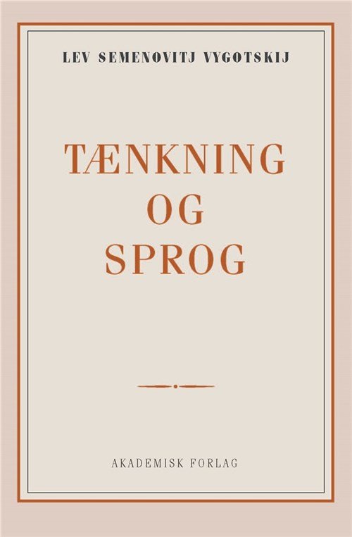 Cover for Lev Semenovich Vygotsky · Tænkning og sprog (Sewn Spine Book) [第1 版本] (2018)