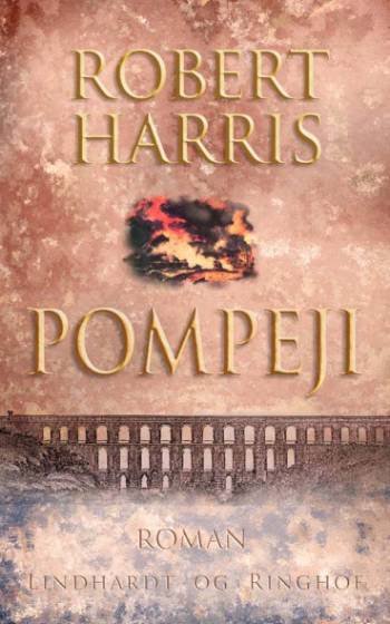 Pompeji - Robert Harris - 图书 - Lindhardt og Ringhof - 9788759525708 - 2006年4月1日