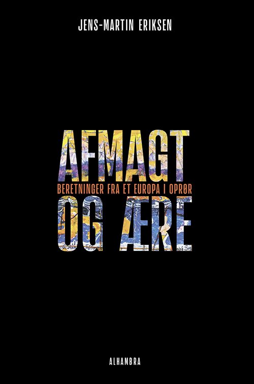 Cover for Jens Martin Eriksen · Afmagt og ære (Sewn Spine Book) [第1 版本] (2024)