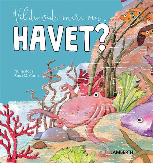 Cover for Núria Roca · Vil du vide mere om ...: Vil du vide mere om havet? (Bound Book) [第1 版本] (2020)