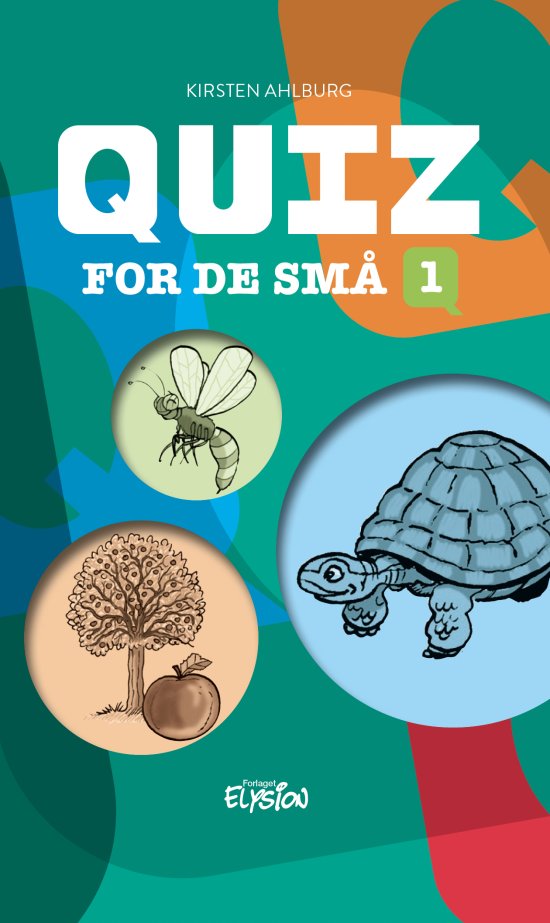 Cover for Kirsten Ahlburg · Quiz for de små: Quiz for de små 1 (Hardcover Book) [第1 版本] (2020)