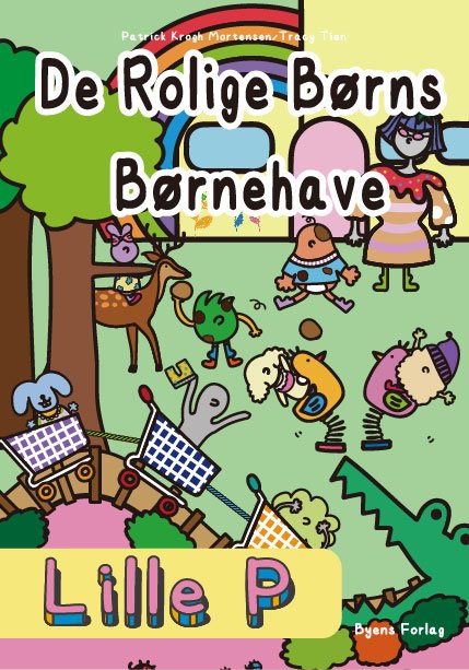 Cover for Patrick Krogh Mortensen og Tracy Tien · Lille P: Lille P - De rolige børns børnehave (Hardcover Book) [第1 版本] (2023)