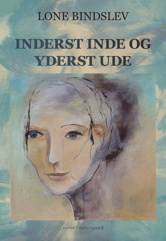 Cover for Lone Bindslev · Inderst inde og yderst ude (Sewn Spine Book) [第1 版本] (2024)