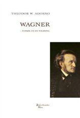 Cover for Theodor W. Adorno · Kulturklassiker Klim: Wagner - forsøg på en tolkning KKK (Sewn Spine Book) [第2 版本] (2005)