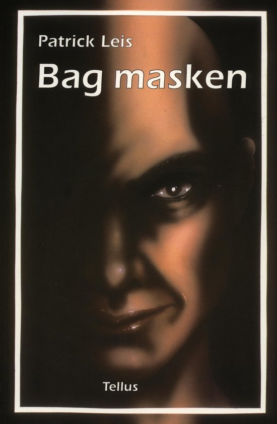Cover for Patrick Leis · Bag masken (Sewn Spine Book) [第1 版本] (1995)