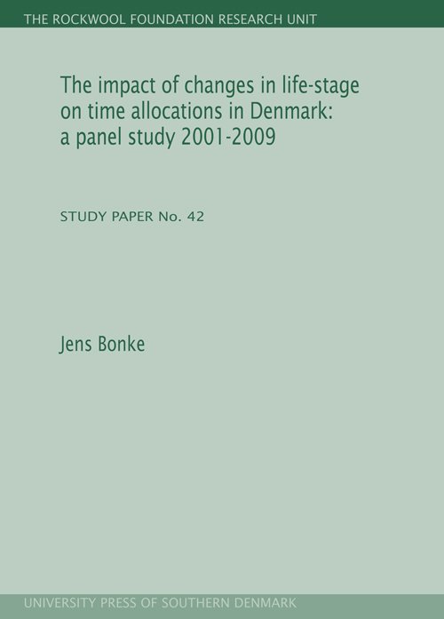 Cover for Jens Bonke · Impact of Changes in Life-Stage on Time Allocations in Denmark: A Panel Study 2001-2009 (Paperback Book) [第1 版本] (2012)